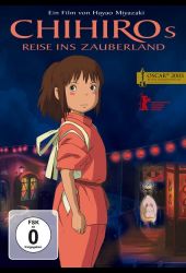 Chihiros Reise ins Zauberland