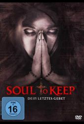 Soul To Keep - Dein letztes Gebet