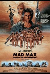 Mad Max 3 - Jenseits der Donnerkuppel