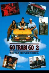 Go Trabi Go 2 - Das war der wilde Osten