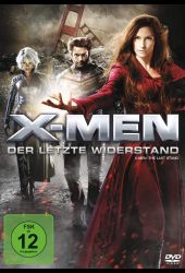 X-Men 3 - Der Letzte Widerstand